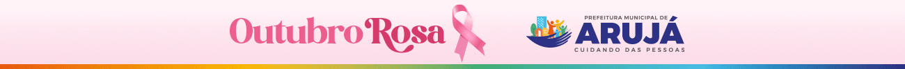 OUTUBRO ROSA - PREF. ARUJA